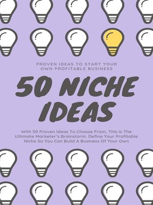 cover image of 50 Niche Ideas (Proven Ideas to Start Your Own Profitable Business)